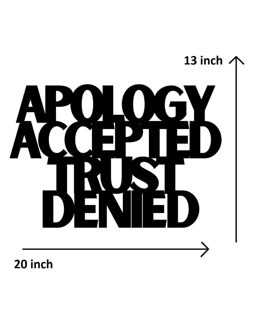 Apology Accepted Trust Denied Iron Wall Hanging Décor